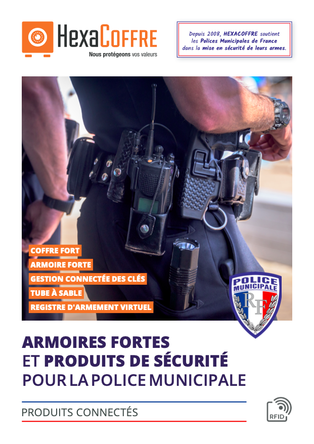 Coffres Forts Et Tubes A Sable Pour Police Municipale Coffre Fort Et Armoire Forte Ignifuges Pour Les Administrations Francaises Votre Produit De Securite En Fonction De Votre Activite Hexacoffre